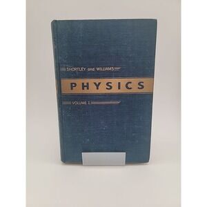 Shortley and Williams Physics Volume I Hardcover‎ 1950 Vintage Textbook Good